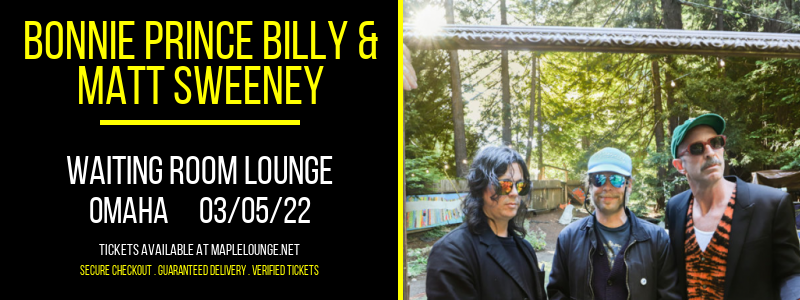 Bonnie Prince Billy & Matt Sweeney at Waiting Room Lounge tickets Bonnie Prince Billy & Matt Sweeney at Waiting Room Lounge