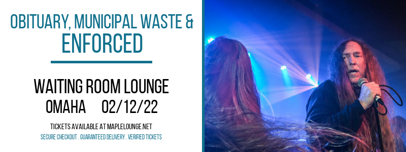 Obituary, Municipal Waste & Enforced at Waiting Room Lounge tickets Obituary, Municipal Waste & Enforced at Waiting Room Lounge