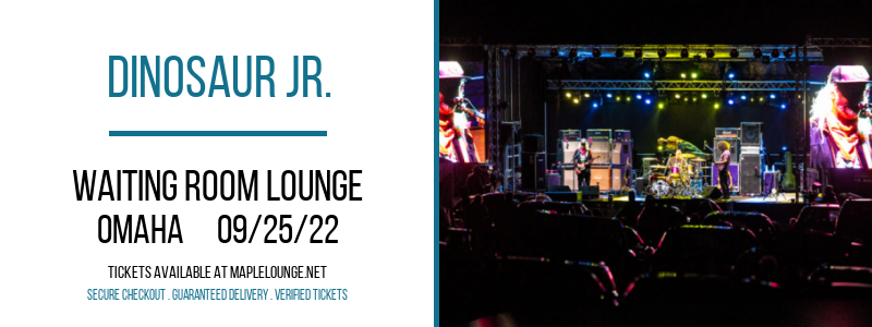 Dinosaur Jr. at Waiting Room Lounge tickets Dinosaur Jr. at Waiting Room Lounge