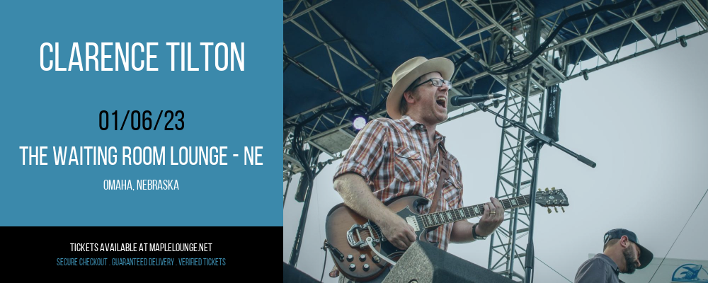 Clarence Tilton at Waiting Room Lounge tickets Clarence Tilton at Waiting Room Lounge