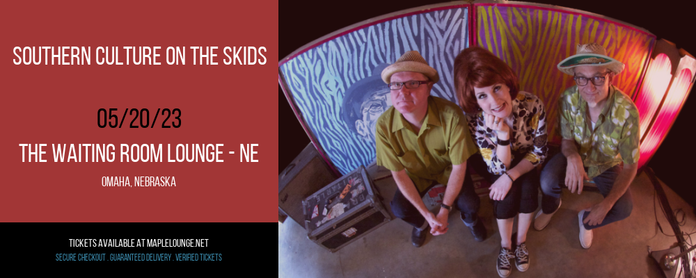 Southern Culture On The Skids at Waiting Room Lounge tickets Southern Culture On The Skids at Waiting Room Lounge