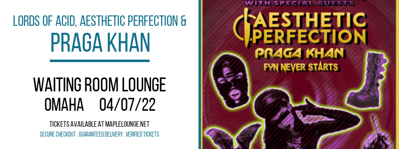 Lords of Acid, Aesthetic Perfection & Praga Khan [CANCELLED] at Waiting Room Lounge
