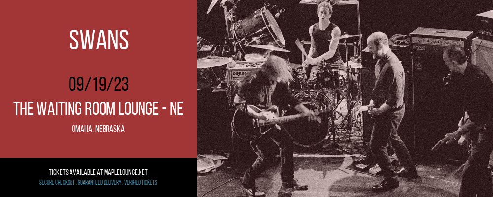 Swans at Waiting Room Lounge tickets Swans at Waiting Room Lounge