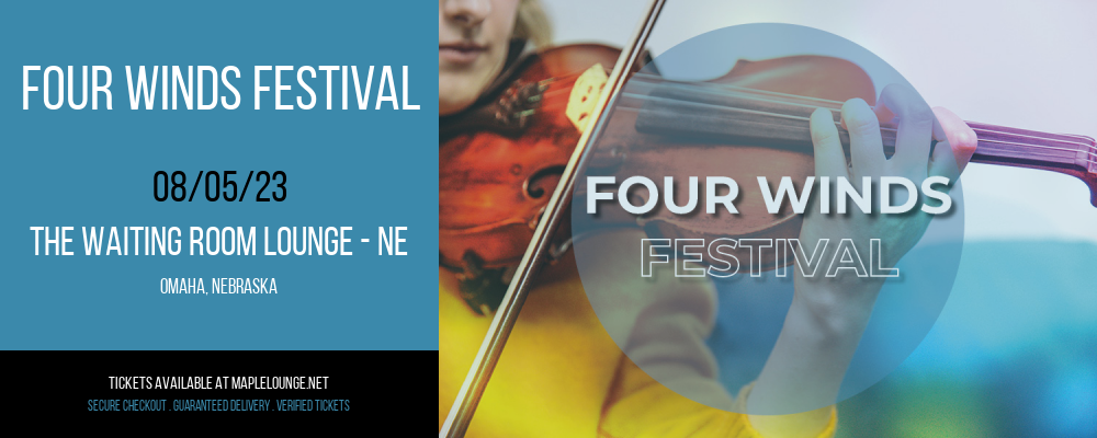 Four Winds Festival at Waiting Room Lounge tickets Four Winds Festival at Waiting Room Lounge