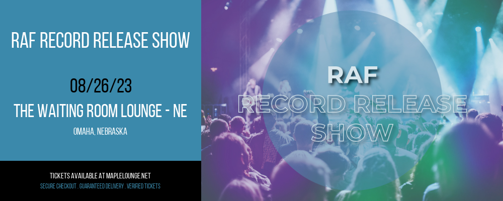 RAF Record Release Show at Waiting Room Lounge tickets RAF Record Release Show at Waiting Room Lounge