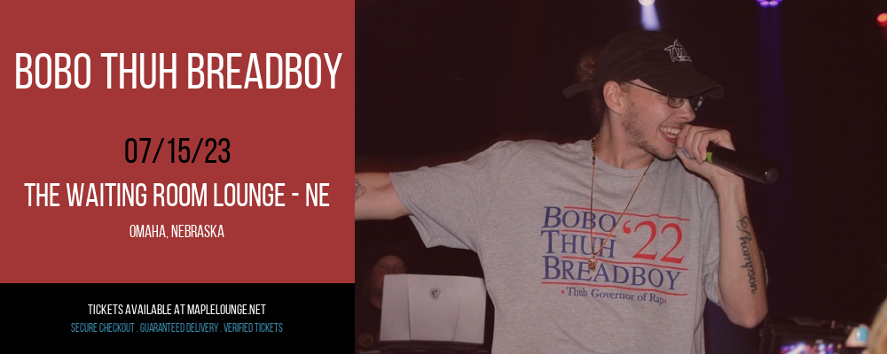Bobo Thuh BreadBoy at Waiting Room Lounge tickets Bobo Thuh BreadBoy at Waiting Room Lounge