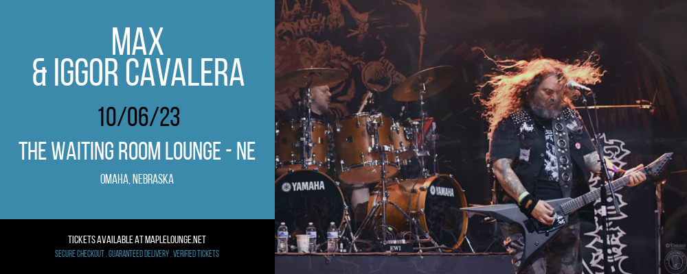 Max & Iggor Cavalera at The Waiting Room Lounge - NE