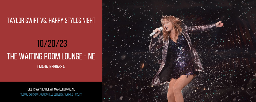 Taylor Swift vs. Harry Styles Night at The Waiting Room Lounge - NE